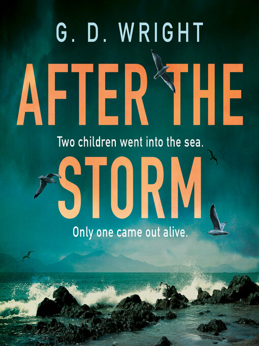 Title details for After the Storm by G. D. Wright - Wait list
